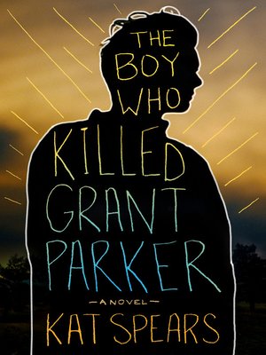 cover image of The Boy Who Killed Grant Parker